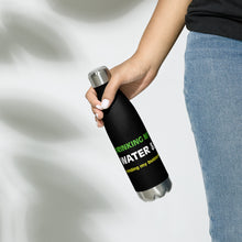 Load image into Gallery viewer, Drinking my water Stainless Steel Water Bottle