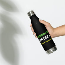 Load image into Gallery viewer, Drinking my water Stainless Steel Water Bottle